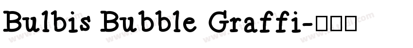 Bulbis Bubble Graffi字体转换